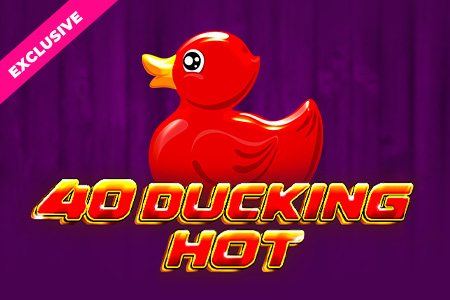 40 Ducking Hot